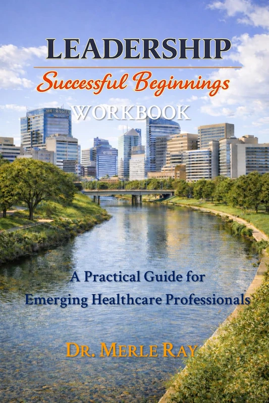 Leadership Successful Beginnings Workbook - Healthcare Guide