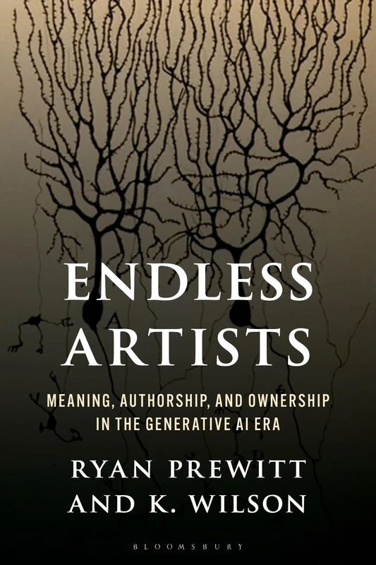 Endless Artists: Meaning, Authorship, and Ownership in the Generative AI Era