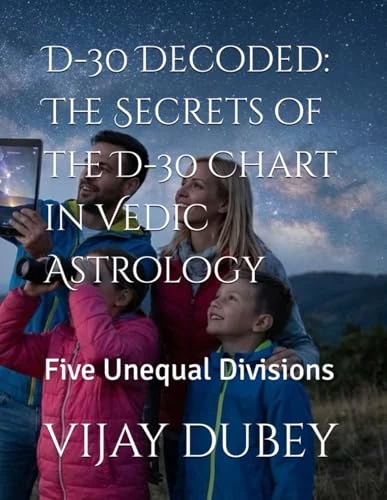 D-30 Decoded: The Secrets of the D-30 Chart in Vedic Astrology