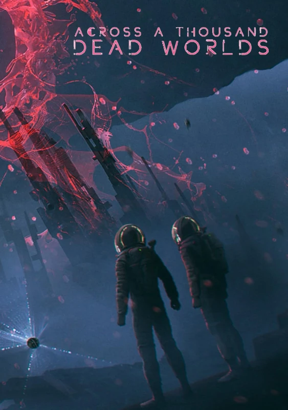 Across a Thousand Dead Worlds