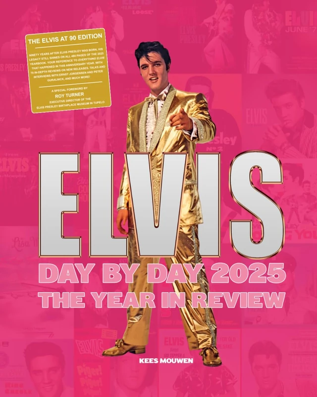 Elvis Day By Day 2025 - The Year In Review Yearbook
