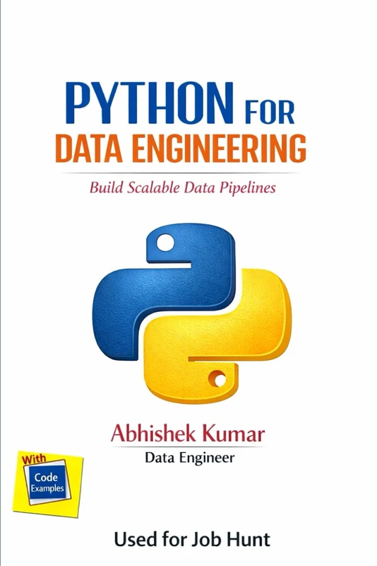 Python for Data Engineering Build Scalable Data Pipelines, Analytics, and Automation (Data Engineering Domain For professional)