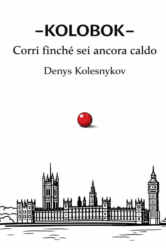 Kolobok Corri finché sei ancora caldo: Una fiaba urbana filosofica sulla scelta, la libertà e l’attimo prima che sia troppo tardi
