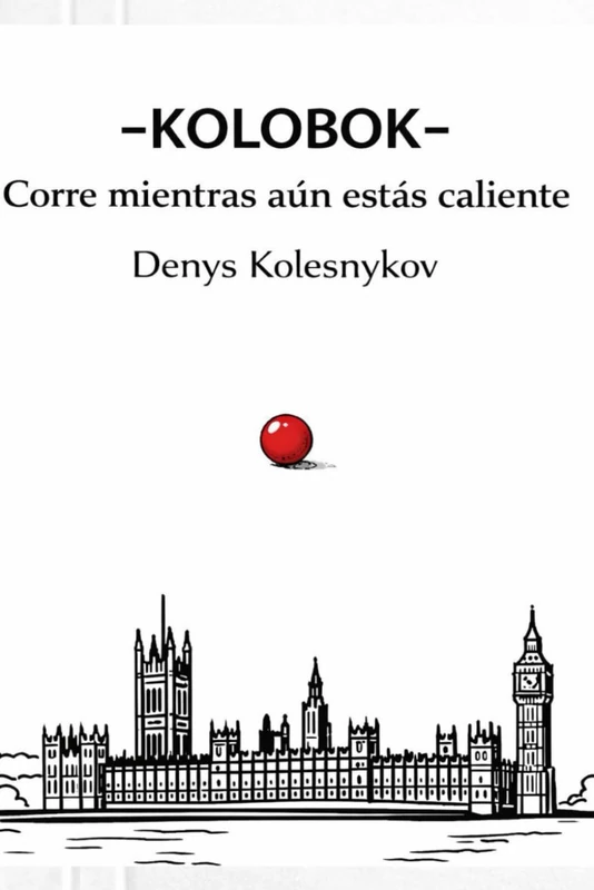 KOLOBOK Corre mientras aún estás caliente: Una fábula urbana filosófica sobre el movimiento, la libertad y la elección