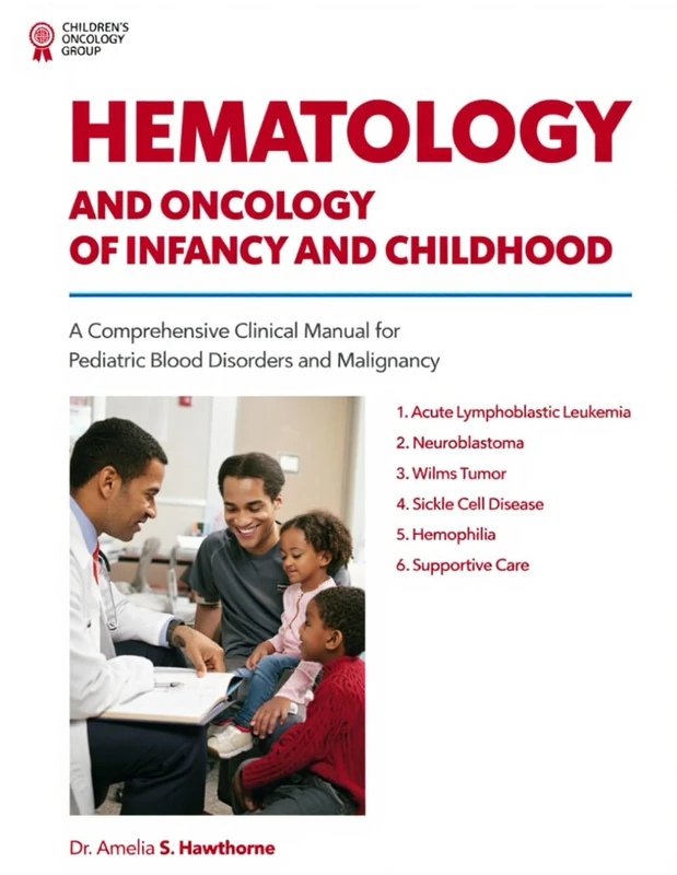 Hematology and Oncology of Infancy and Childhood Manual