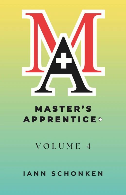 Master’s Apprentice+: Student Guide: Volume 4