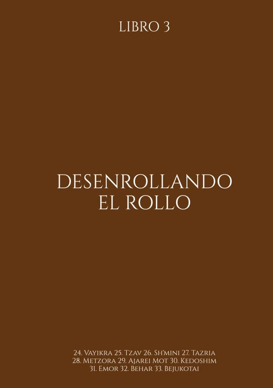 Desenrollando el Rollo: Vayikra