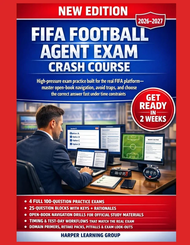 FIFA FOOTBALL AGENT EXAM CRASH COURSE: High-pressure exam practice built FIFA platform—master open-book navigation, avoid traps, and choose the correct answer fast under time constraints - Image 1