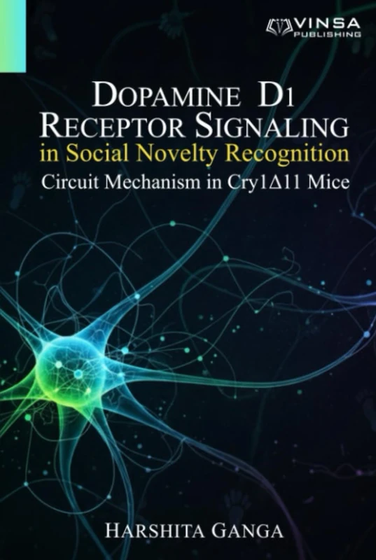 Dopamine D1 Receptor Signaling in Social Novelty Recognition: Circuit Mechanism in Cry1Δ11 Mice