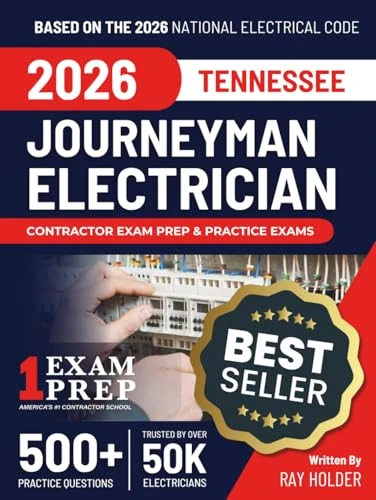 Tennessee 2026 Journeyman Electrician Exam Prep and Study Guide: 12 Practice Exams + 2 Full Final Exams: Trusted by 50k Electricians
