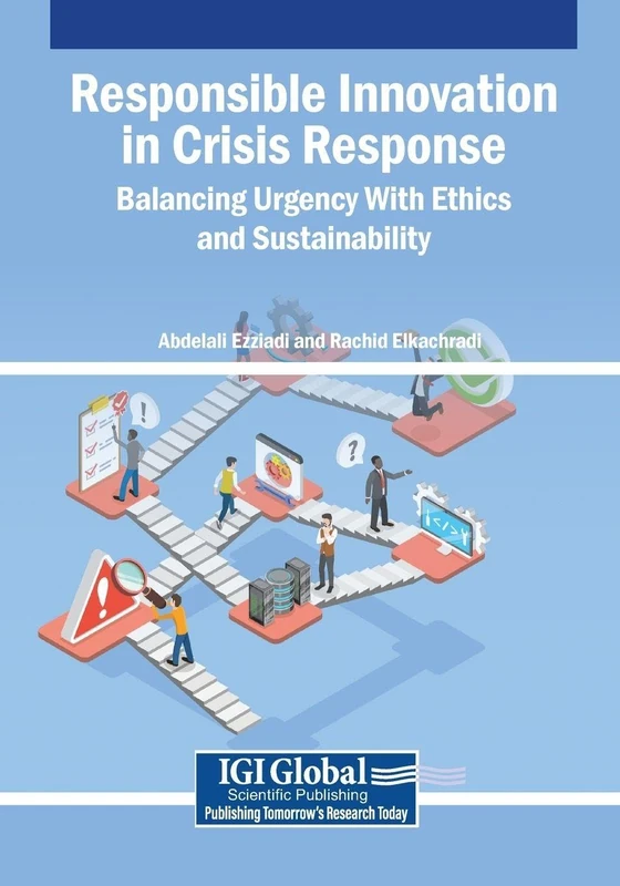 Responsible Innovation in Crisis Response: Balancing Urgency With Ethics and Sustainability