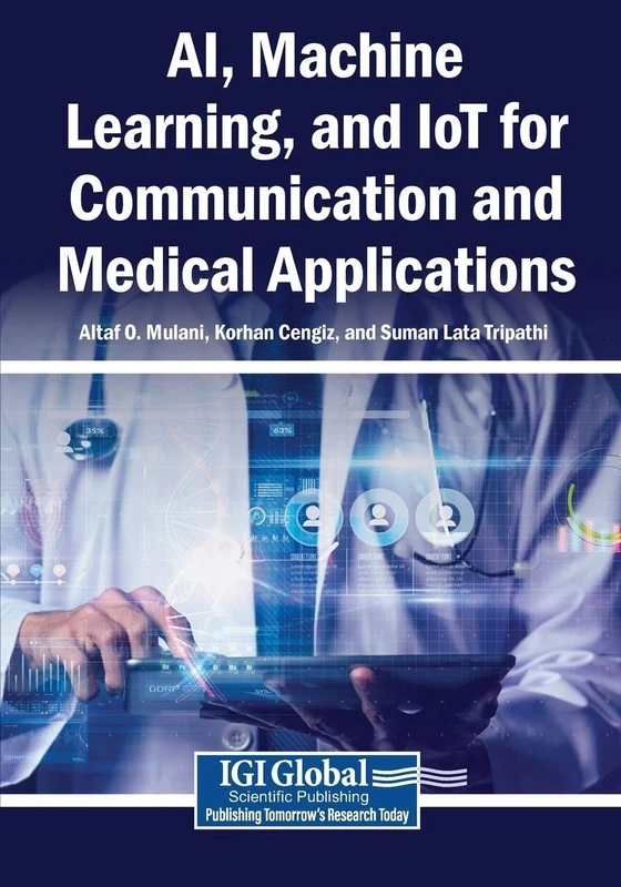 AI, Machine Learning, and IoT for Communication and Medical Applications