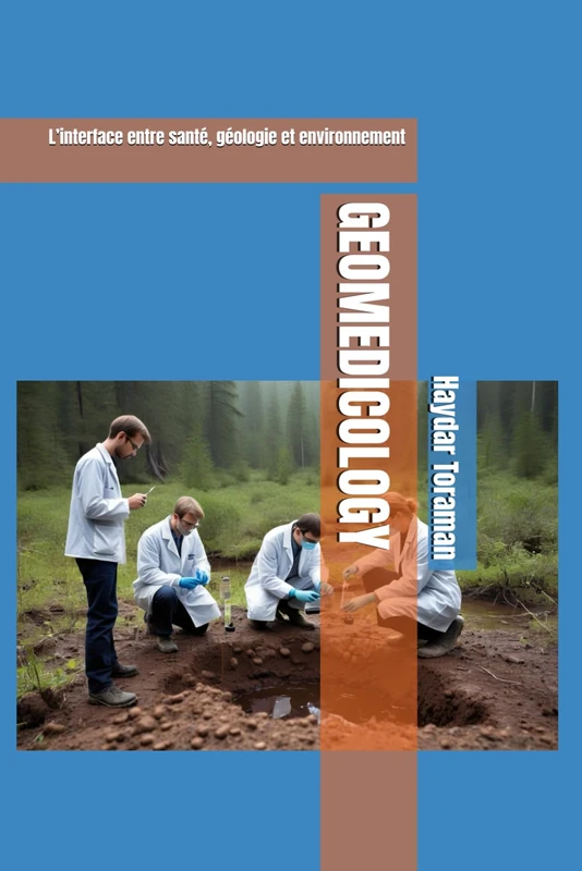 GEOMEDICOLOGY: L'interface entre sante, geologie et environnement