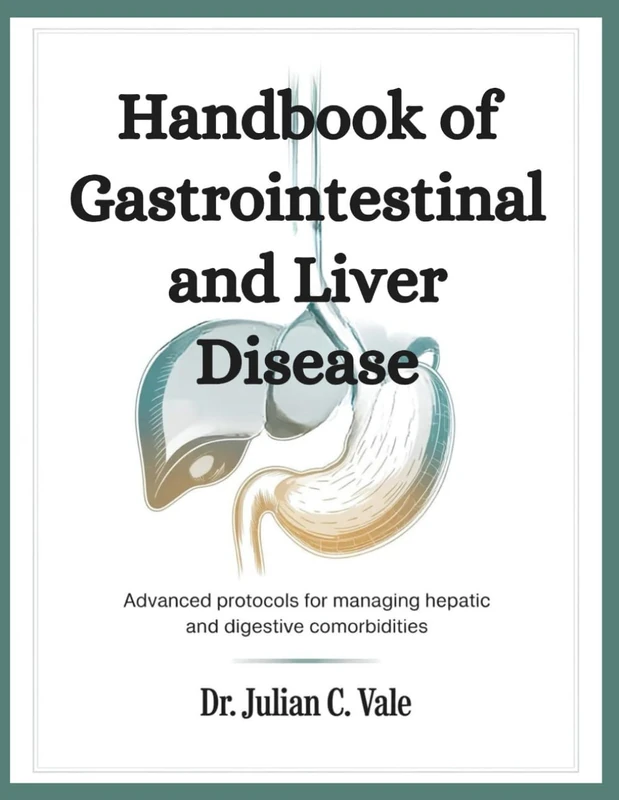 Handbook of Gastrointestinal and Liver Disease - Medical Guide