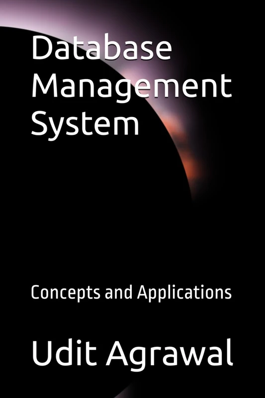 Database Management System: Concepts and Applications