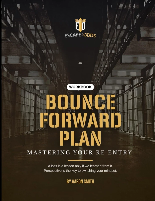 Bounce Forward Plan: Mastering Your Re-Entry: A Practical Workbook for Life After Incarceration - Image 1