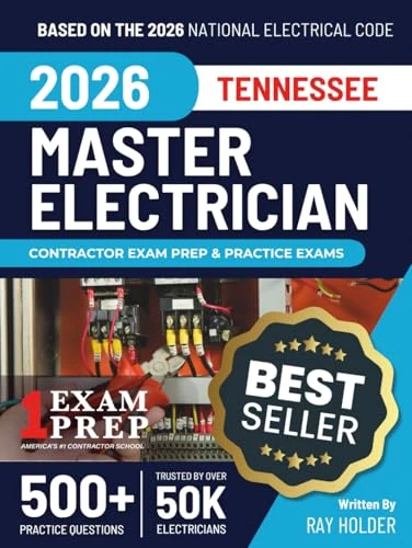 Tennessee 2026 Master Electrician Exam Prep and Study Guide: 12 Practice Exams + 2 Full Final Exams: Trusted by 50k Electricians