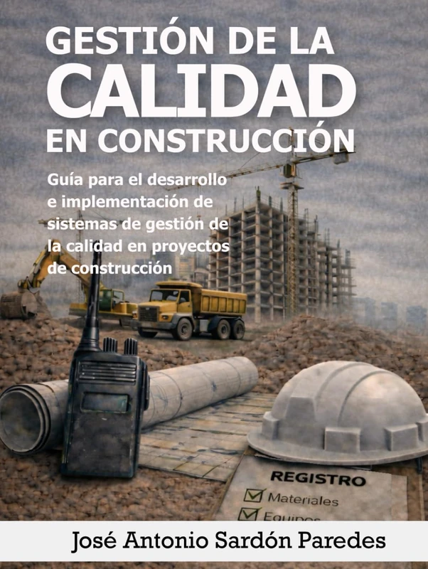 GESTIÓN DE LA CALIDAD EN CONSTRUCCIÓN