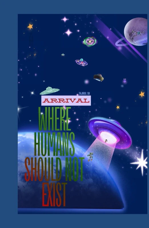 Where Humans Should Not Exist - ARRIVAL: ALIEN CIVILIZATION AND HUMANITY / Science Fiction › Alien Invasion / Action & Adventure AND Teen & Young ... { Alien Invasion (fits discovery theme) })