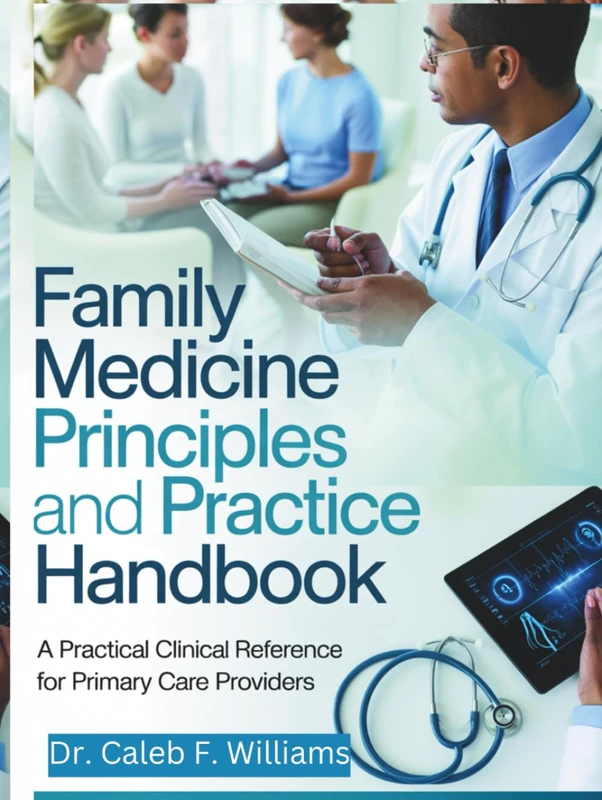 Family Medicine Principles and Practice Handbook - Clinical Guide