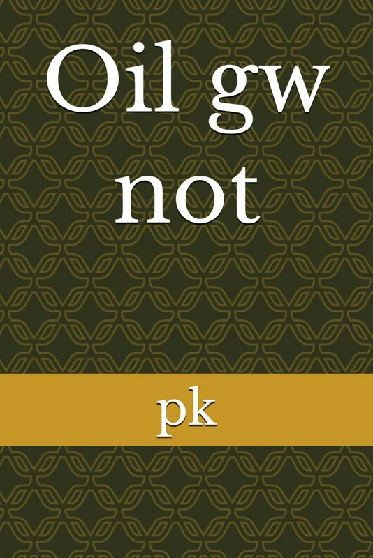 Oil gw not