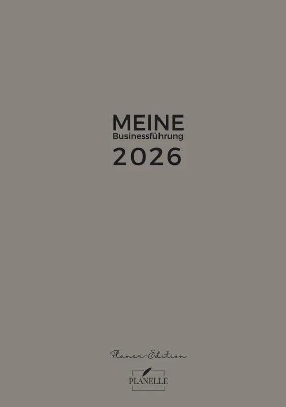 Meine Businessführung 2026 (mit integriertem Wochenplaner): Der modulare Planer für Unternehmerinnen & Selbstständige (Uhrzeiten-Stil) - Finanzen, ... & Small-Business im B5-Premium-Hardcover