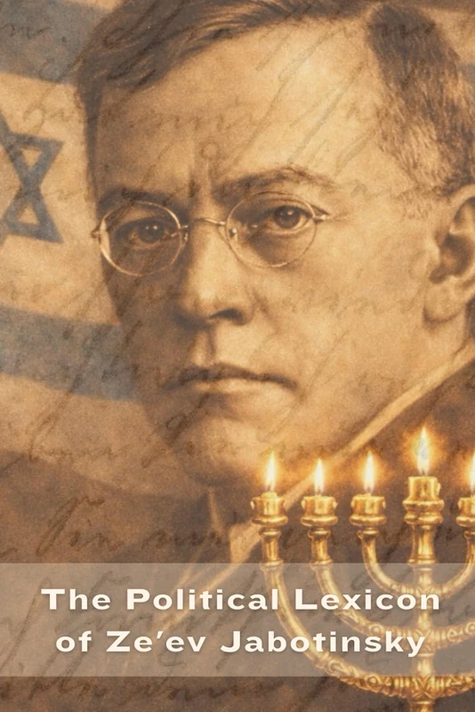 The Political Lexicon of Ze'ev Jabotinsky - History Book