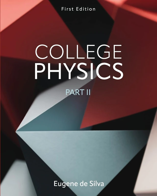 College Physics, Part 2