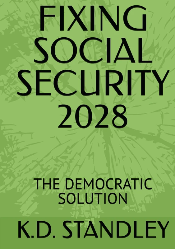 Fixing Social Security 2028: The Democratic Solution - Book