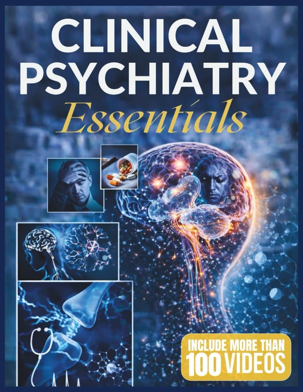 Clinical Psychiatry Essentials - Practical Diagnosis and Treatment