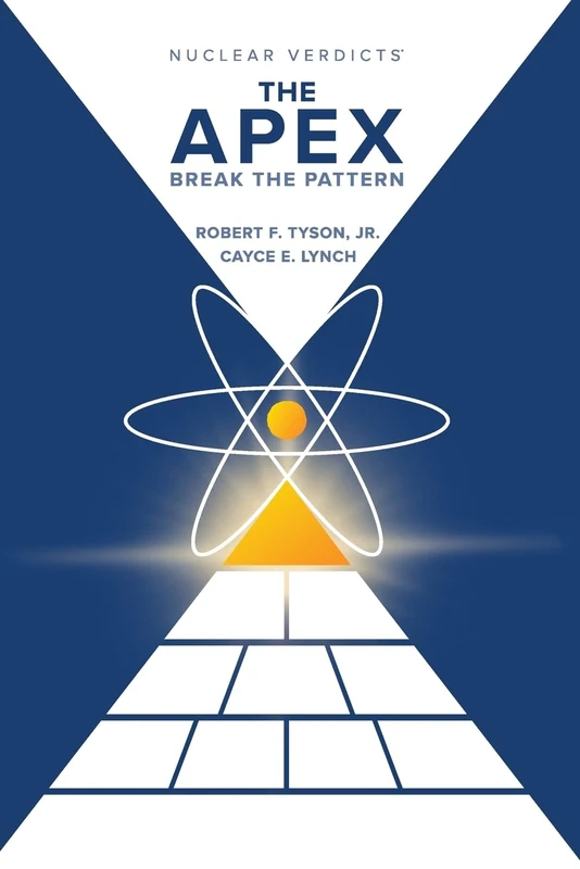 Nuclear Verdicts(R): The Apex - Break the Pattern