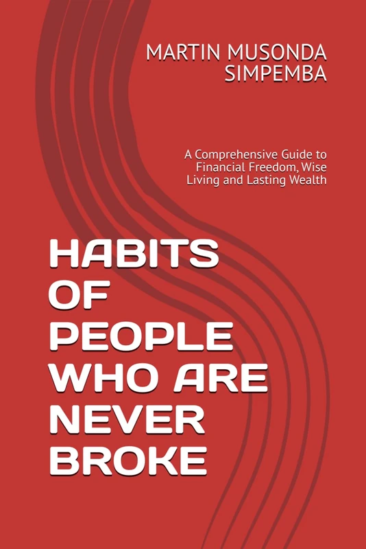 Habits of People Who Are Never Broke - Financial Freedom Guide