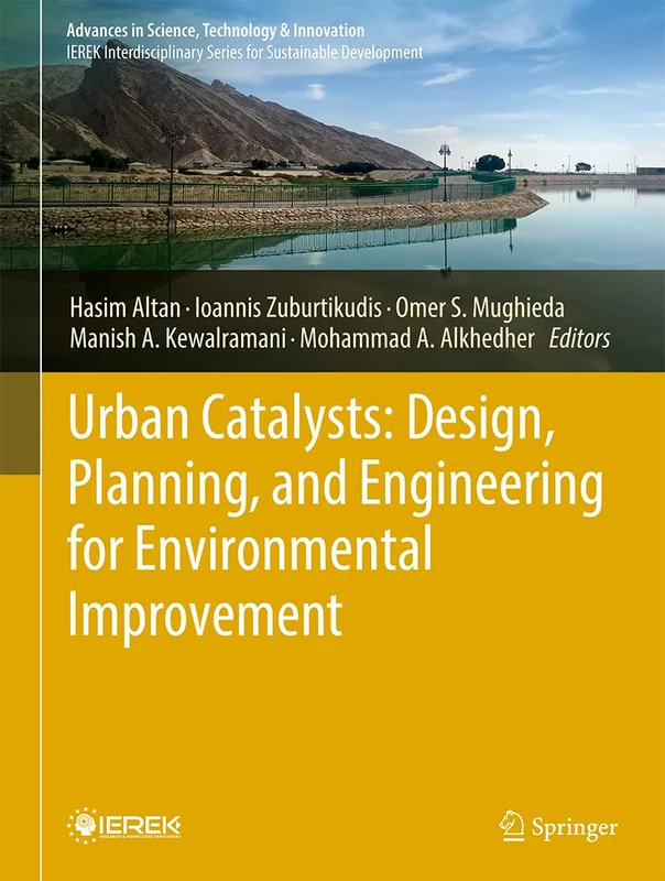 Urban Catalysts: Design, Planning, and Engineering for Environmental Improvement (Advances in Science, Technology & Innovation)