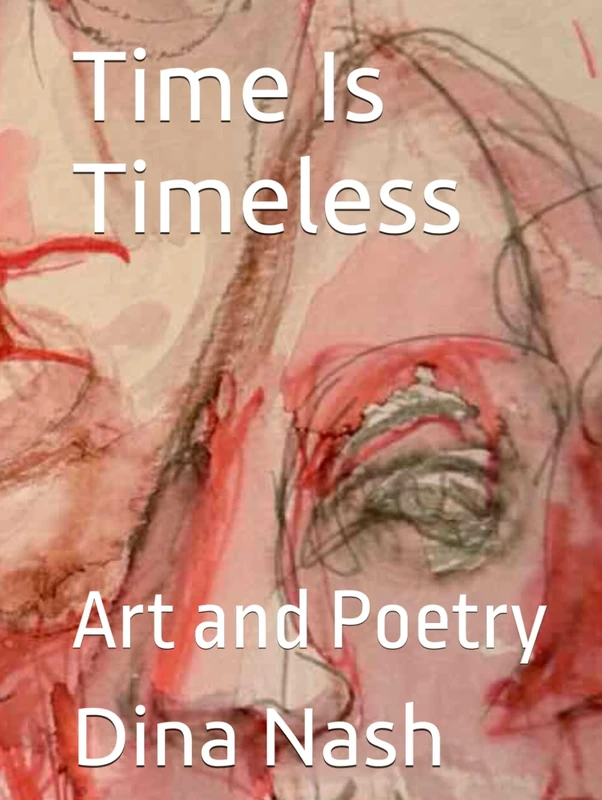 Time Is Timeless: Art and Poetry