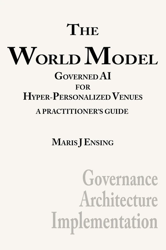 The World Model: Governed AI for Hyper-Personalized Venues