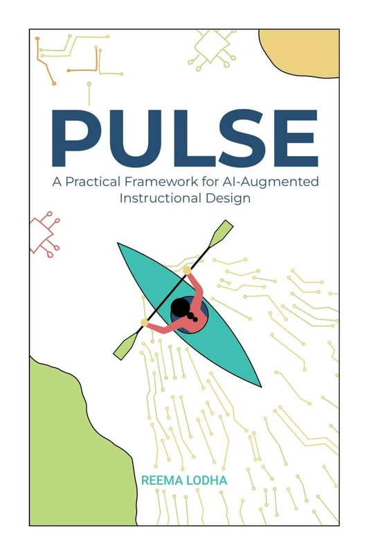 PULSE: A Practical Framework for AI Augmented Instructional Design