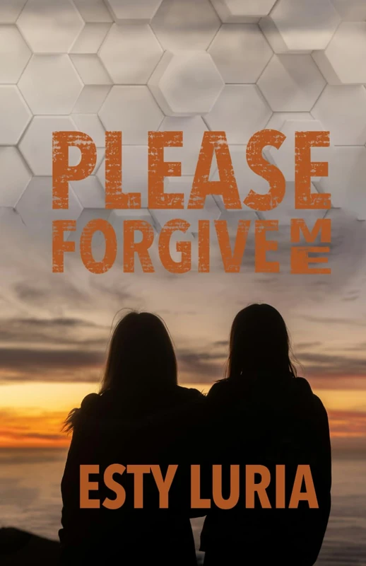 Please Forgive Me: A Novel
