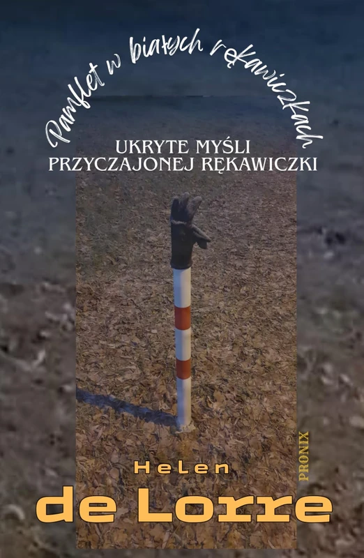 Ukryte myśli przyczajonej rękawiczki: Pamflet w białych rękawiczkach - Image 1