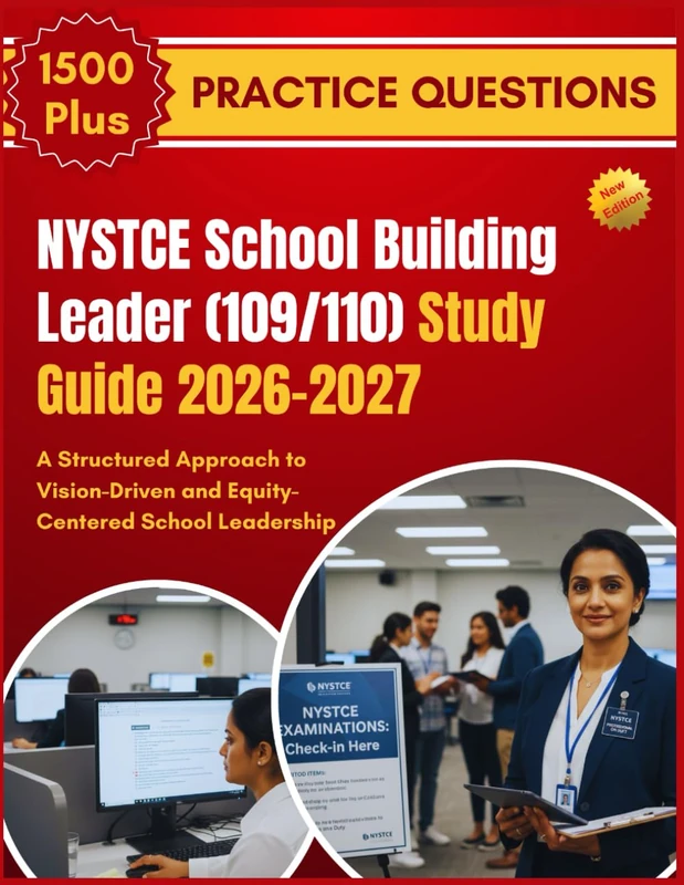 NYSTCE School Building Leader (109/110) Study Guide 2026–2027: A Structured Approach to Vision-Driven and Equity-Centered School Leadership