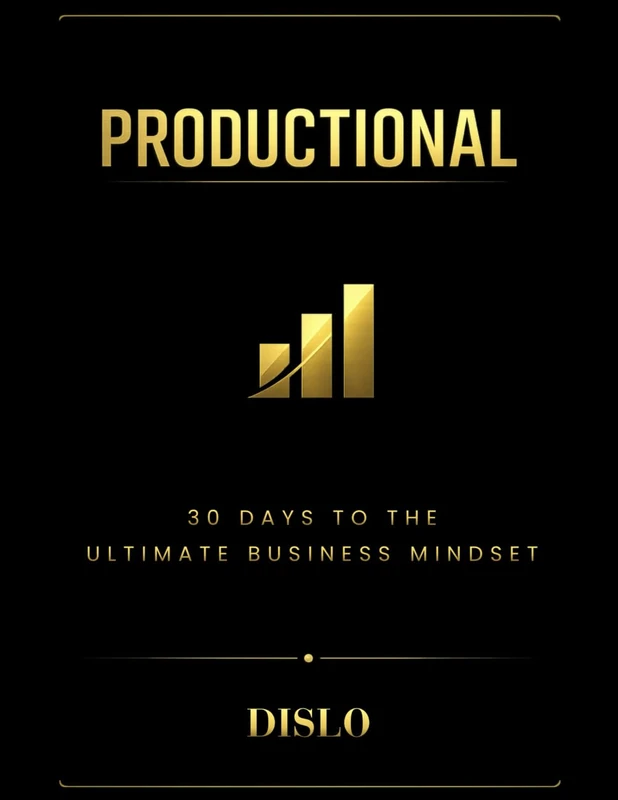Business Productional: 30 Days to the Ultimate Business Mindset