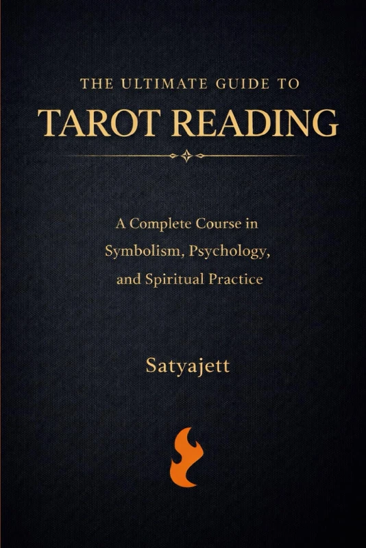The Ultimate Guide to Tarot Reading: A Complete Course in Symbolism, Psychology, and Spiritual Practice - Image 1