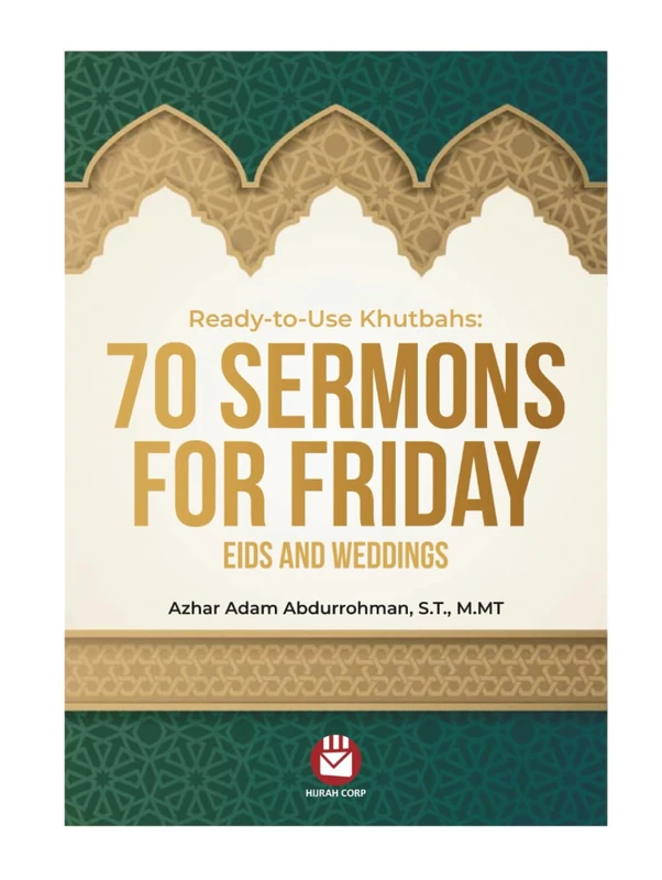 Ready-to-Use Khutbahs: 70 Sermons For Friday, Eids and Weddings