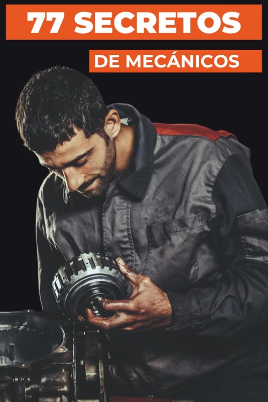 77 SECRETOS DE MECÁNICOS