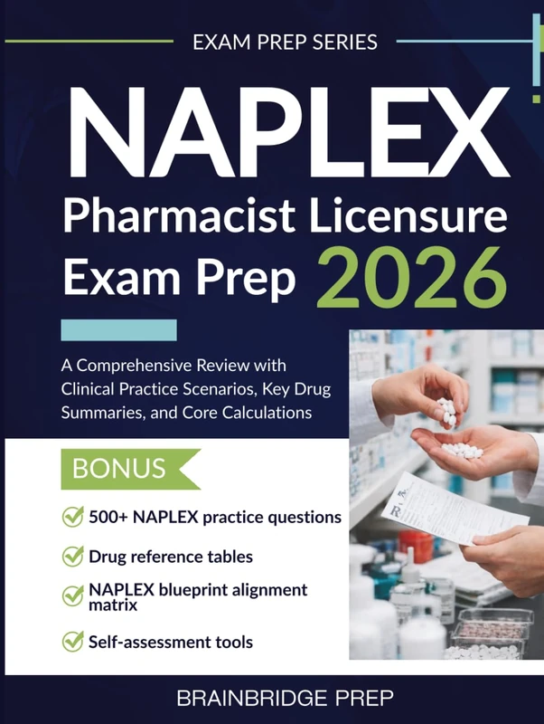 NAPLEX Pharmacist Licensure Exam Prep 2026 Review Guide