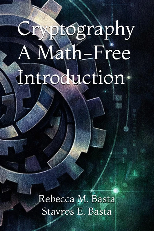 Cryptography: A Math-Free Introduction
