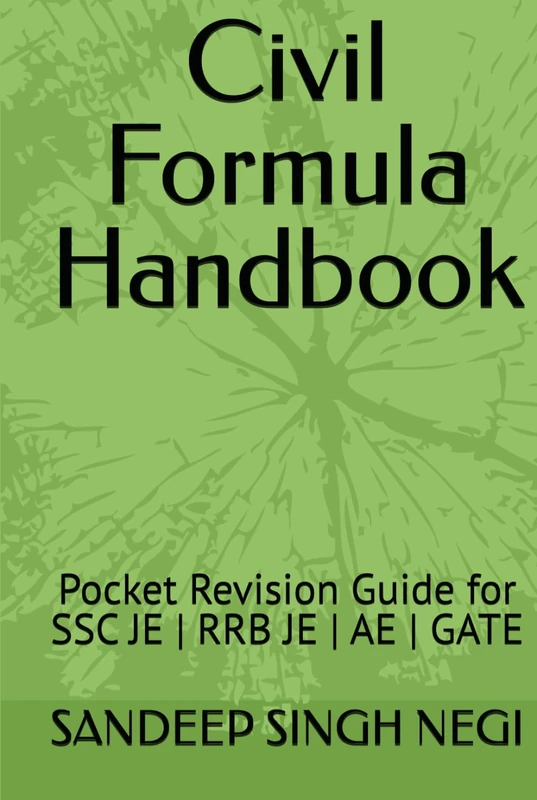 Civil Formula Handbook: Pocket Revision Guide for SSC JE | RRB JE | AE | GATE