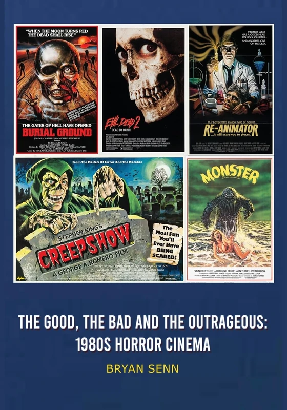 The Good, The Bad, and the Outrageous: 1980s Horror Cinema - Image 1