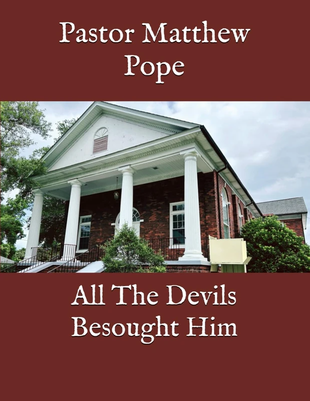 All The Devils Besought Him (Church South)