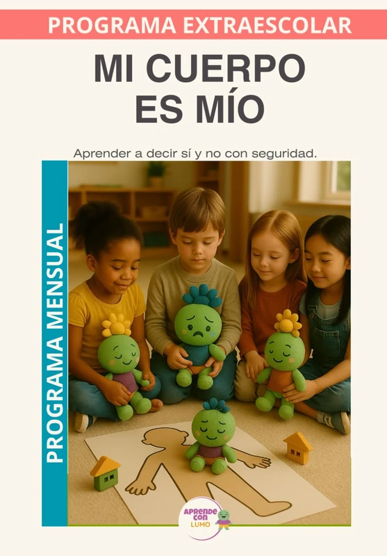 Mi cuerpo es mío: Programa Mensual: Escuchar las señales del cuerpo para sentirse seguro (Programas Extraescolares Aprende con Lumo) - Image 1