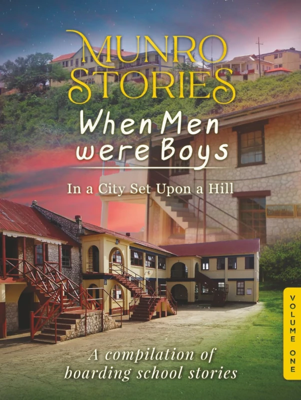 Munro Stories: When Men Were Boys in a City Set Upon a Hill (Volume 1) - Image 1